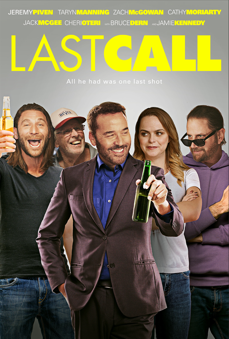 'LAST CALL' starring Jeremy Piven (Entourage), Bruce Dern (The Hateful Eight), Taryn Manning (Orange Is the New Black), Cathy Moriarty (Raging Bull), Jamie Kennedy (Scream) and Jack McGee (The Fighter).

Coming to Digital Download 29th March

Trailer youtu.be/45Cj2BtkEjs