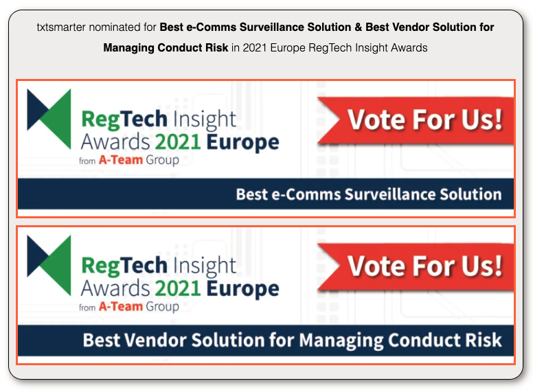 txtsmarter's tweet photo. @txtsmarter is excited to be shortlisted in 2 categories in the 2021 RegTech Insight Awards Support txtsmarter by voting here > https://t.co/7NL9Vmxz0E
@ATeamInsight
#ATeam #RegTech #RegTechAwards #fintech #finance #compliance #technology #innovation #Europe #compliancearchive https://t.co/SkqM0OK4Hc