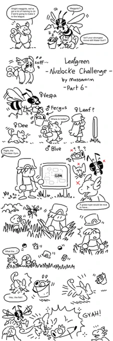 Leafgreen Nuzlocke Challenge Part 6!

Two of them!!!
#comic
#pokemon
#mossworm 