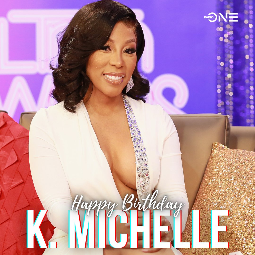 Wishing K. Michelle a happy 35th birthday 