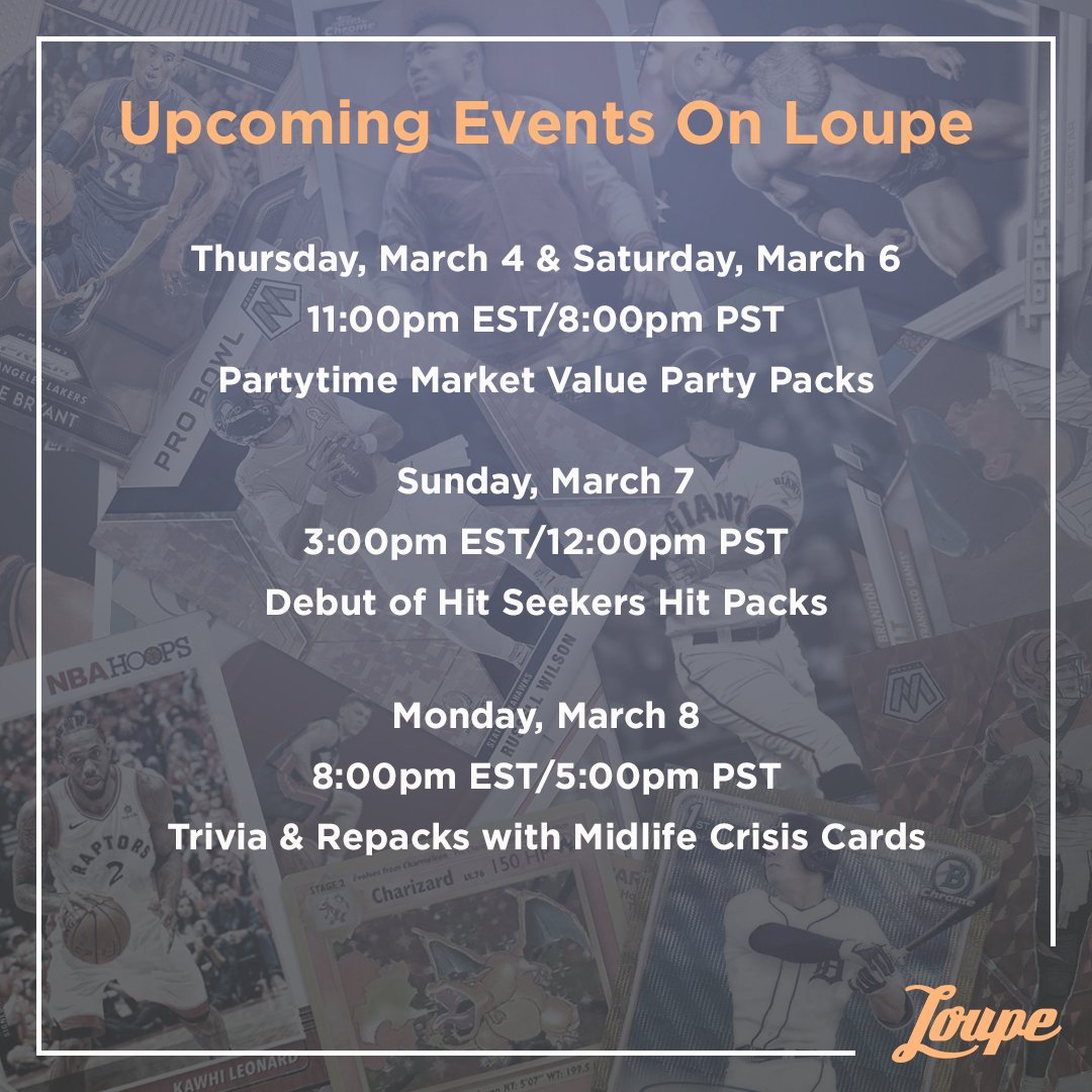 LoupeTheApp's tweet photo. March is going to be the biggest month in the history of Loupe, with countless events taking place all month! 

Here's what's on tap through the end of next week. With five different breakers hosting, there's bound to be something for every collector! https://t.co/Mg4cJRPPlI