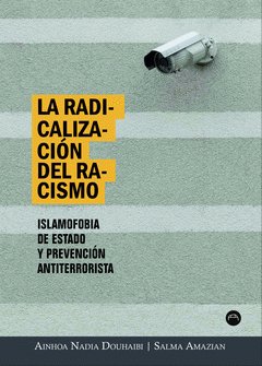 esportusegurida's tweet photo. 🔎Spanish version of the book on the above topic:

“The radicalization of racism. State Islamophobia and anti-terrorist prevention” (Cambalache, 2019) by @ainhoa_nadia and Salma Amzian.

https://t.co/d1o1HEFUVu https://t.co/pnNXLBbJnQ