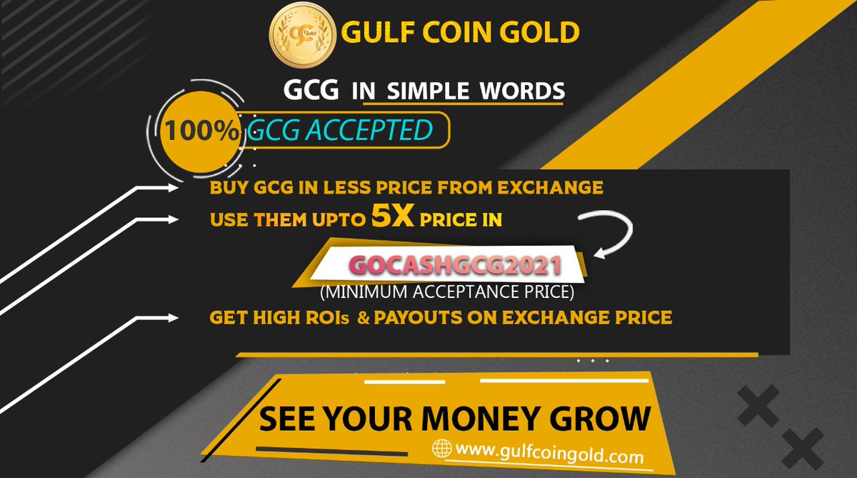 gulfofficialgcg's tweet photo. GULF COIN GOLD 🚀
GCG IN SIMPLE #WORDS 100%, GCG #ACCEPTED 

🔵 BUY GCG IN #LessPRICE FROM #EXCHANGE 
🔵 USE THEM UPTO 5X PRICE IN
 
            #GOCASHGCG2021
(MINIMUM ACCEPTANCE PRICE)
🔵 GET HIGH #ROIS &amp; #PAYOUTS ON 
🔵 EXCHANGE PRICE 
SEE YOUR #MONEYGROW https://t.co/qcDPVKOMfi
