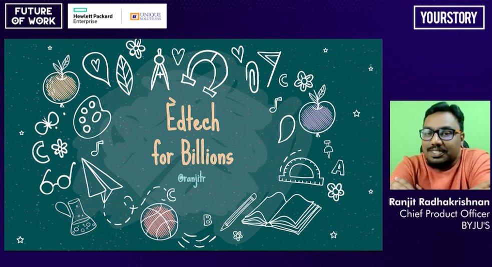 "Building for the educational needs of young children has been a satisfying experience. It’s a very transformational age group. If you do justice to addressing needs &amp; challenges, you can impact their lives in a positive way," says <a href="/ranjitr/">Ranjit Radhakrishnan</a> of <a href="/BYJUS/">BYJU'S</a>.

#FutureOfWork2021
