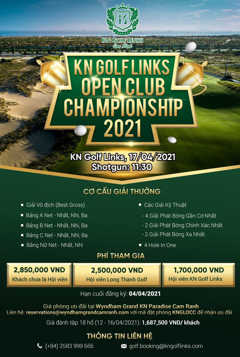 We are happy to announce the KN Golf Links Open Club Championship on 17th April 2021.
Contact us to get a slot in tournament at: (+84) 2583 999 666 or email golf.booking@kngolflinks.com. 
Deadline for registration: April 04th, 2020.