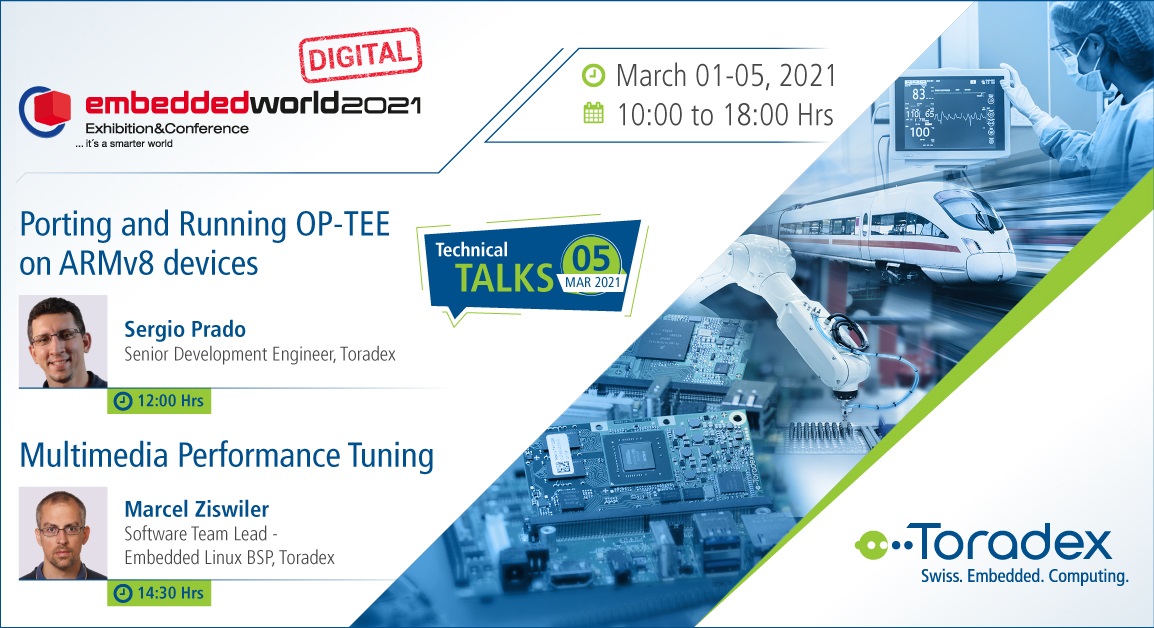 Toradex's tweet image. It&apos;s the final day of #EmbeddedWorld2021 and we&apos;re looking forward to interacting with you further! Also, don&apos;t forget to join our technical speaker sessions by subject-matter experts @sergioprado
 and #MarcelZiswiler. See you online! bit.ly/3b9gUqn

#ew21 #ew21DIGITAL