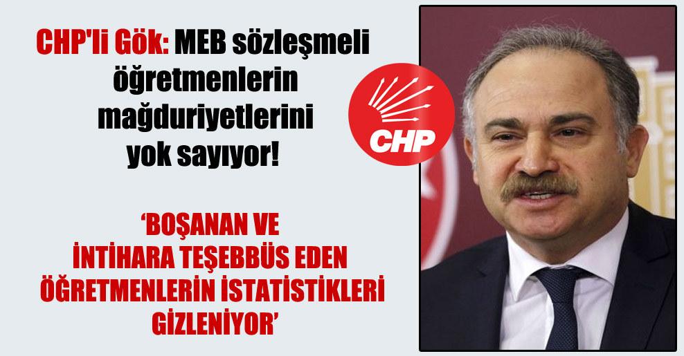 CHP’li Gök: MEB sözleşmeli öğretmenlerin mağduriyetlerini yok sayıyor! <a href="/goklevent/">Levent Gök</a> halkinhabercisi.com/chpli-gok-meb-…