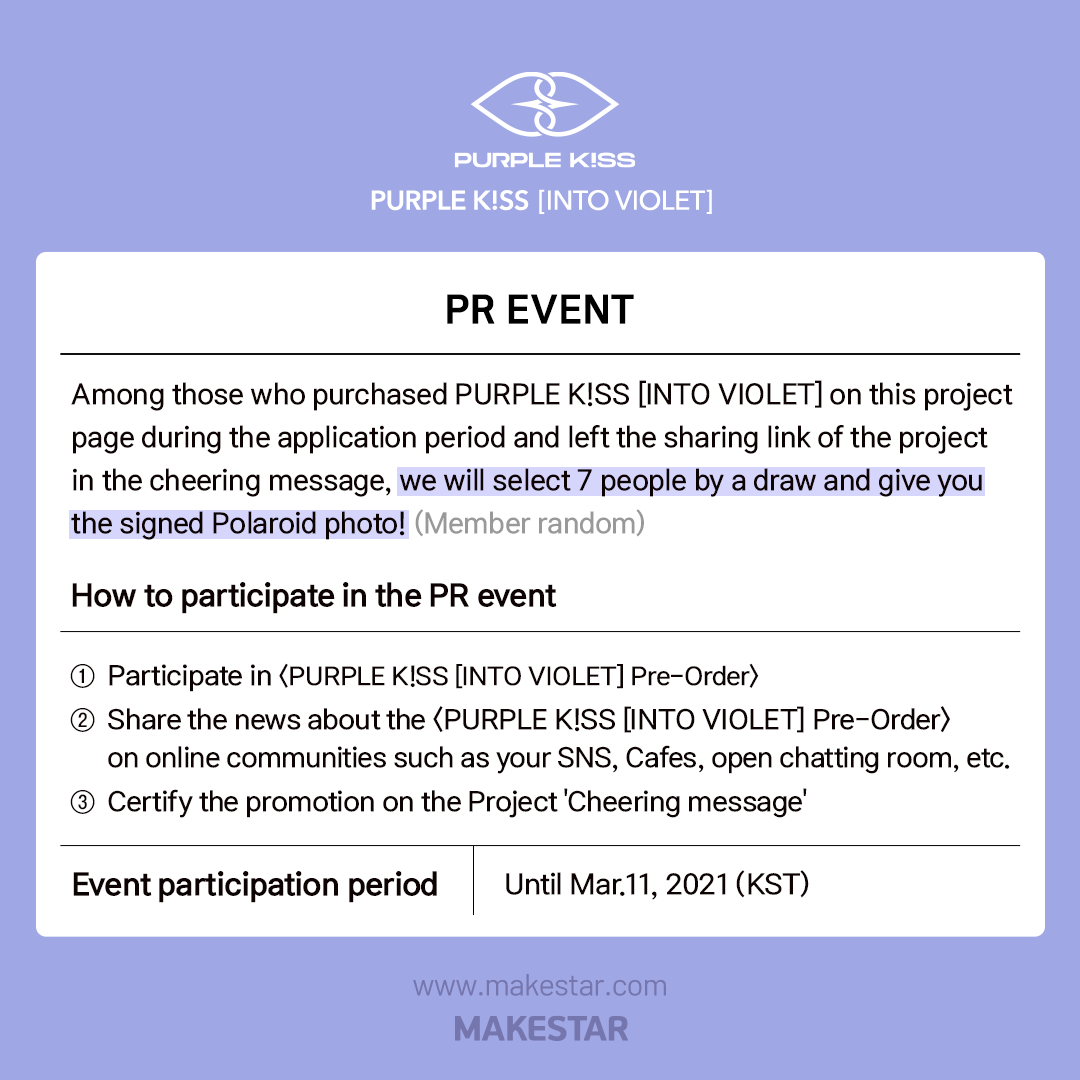 Makestarcorp's tweet photo. #PURPLE_KISS [INTO VIOLET]
Pre-Order OPEN!

💜응모자 전원 홀로그램 포토카드 증정
💜구매자 추첨 사인앨범 증정 (30명)
💜구매자 추첨  'INTO VIOLET' 키트 증정 
(7명, 멤버 랜덤 친필 메시지카드, 기명 사인앨범 포함)

🖤2021.03.05 ~ 2021.03.11 (KST)
🔗https://t.co/D2n5Z6Apai https://t.co/HpDzVQK0xI