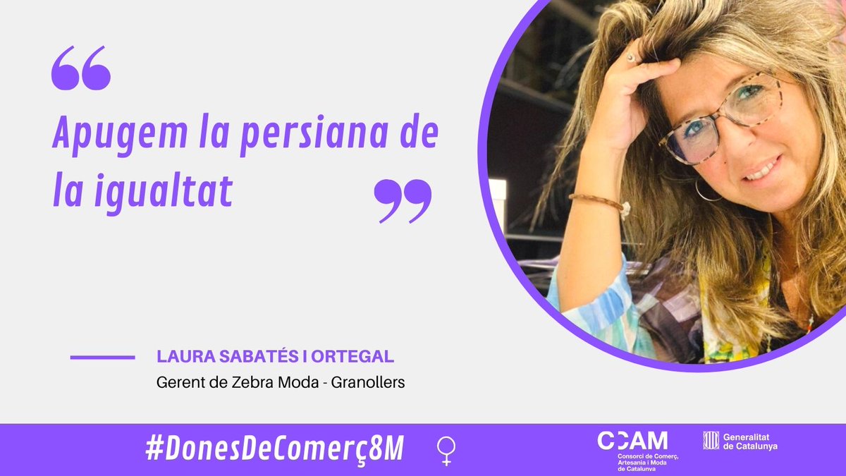 El <a href="/ccamcat/">Comerç, artesania i moda</a> impulsa la iniciativa #DonesDeComerç8M per donar visibilitat a la contribució del talent i lideratge femení a les empreses.

'Apugem la persiana de la igualtat'
#8M