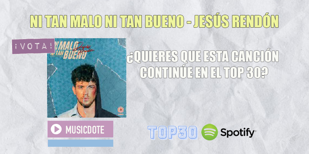 ¿Quieres que NI TAN MALO NI TAN BUENO <a href="/jezusrendon/">Jesús Rendón</a> llegue a lo más alto del TOP 3️⃣0️⃣  de MUSICDOTE?

¡VOTA!
RT= 5 votos
MG= 2 votos

Sigue la playlist aquí 👉 spoti.fi/2Wu5834

<a href="/jesusrendonINF/">JESÚS RENDÓN | INFO</a>
<a href="/jesusrendonmlg/">jesusrendonmlg🧡😈😇</a>

Vota hasta el 7/3/2021 a 14h (hora 🇪🇸)
