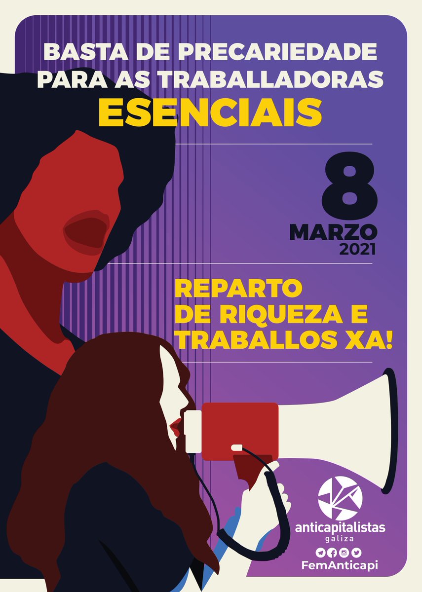 O feminismo demostra que a acción colectiva pode e debe presionar por medidas que poñan ás #TrabajadorasEsenciales por enriba dos intereses das elites. Este #8M2021 non nos van a ter caladiñas na casa. Cos protocolos necesarios, saímos por e a por todas!