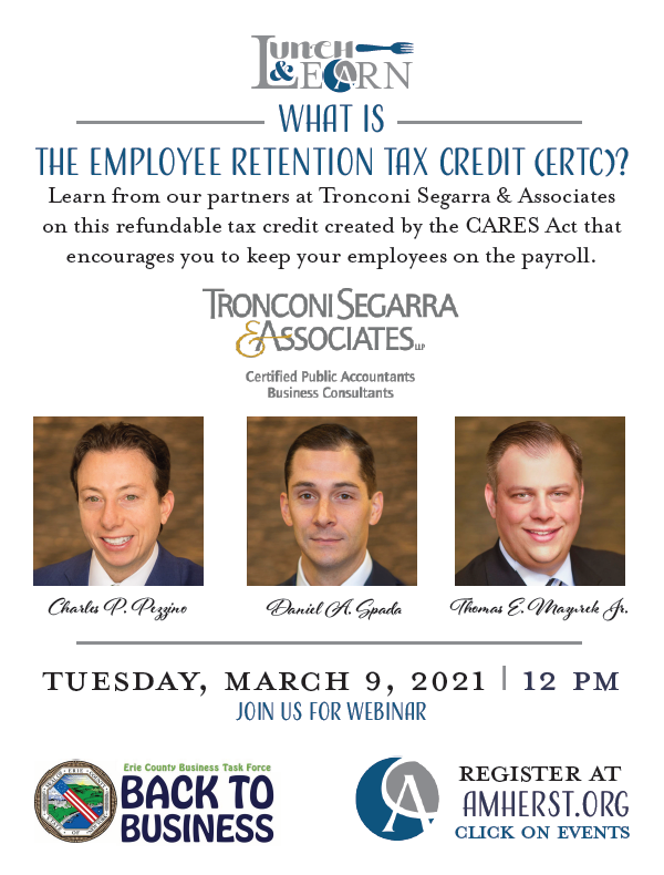 markpoloncarz's tweet photo. Next Tuesday, March 9, our @wnybacktobiz Task Force, @Amherst_Chamber and @TronconiSegarra CPAs will be co-hosting an informational session for employers on the Employee Retention Tax Credit created due to COVID-19. Thank you to @TronconiSegarra for offering your expertise! https://t.co/Ji5pyF7cof