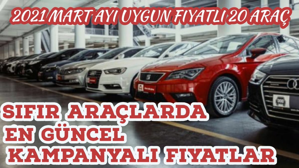 NeeKadar's tweet photo. 2021 Yılı Mart ayı itibarıyla ülkemizde satılan en uygun fiyatlı 20 otomobili hangileri ve bu araçların fiyatları ne kadar? #OtomobilFiyatları ile ilgili video yayında!

İyi Seyirler. #hayirlicumalar #kaymakam #otomobil #OylarimizlaCevapVerecegiz 

Link: https://t.co/oGr35m6gcO https://t.co/qPxHmov5uO