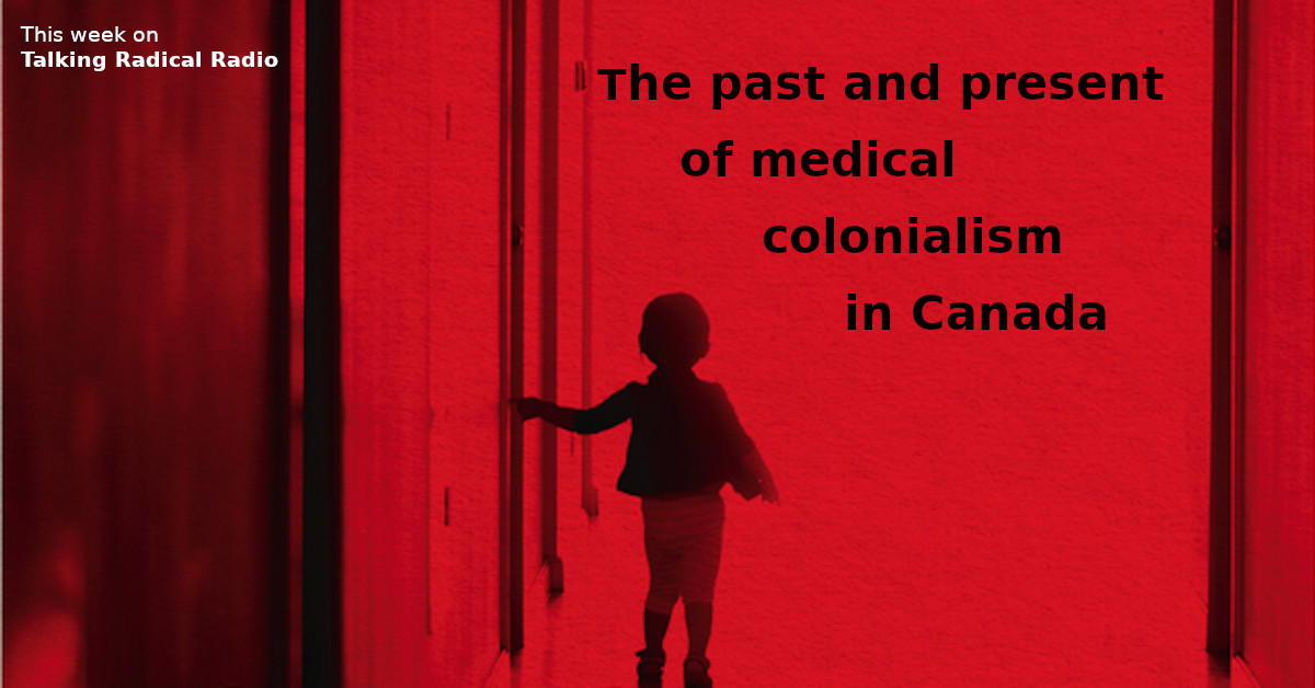 Check out my interview with pediatric emergency physician @SamirS_H. He talks about the history and current reality of medical colonialism in Canada, and about some of the ways people resist it. talkingradical.ca/2021/03/02/rad… #aHand2Hold #cdnpoli #History