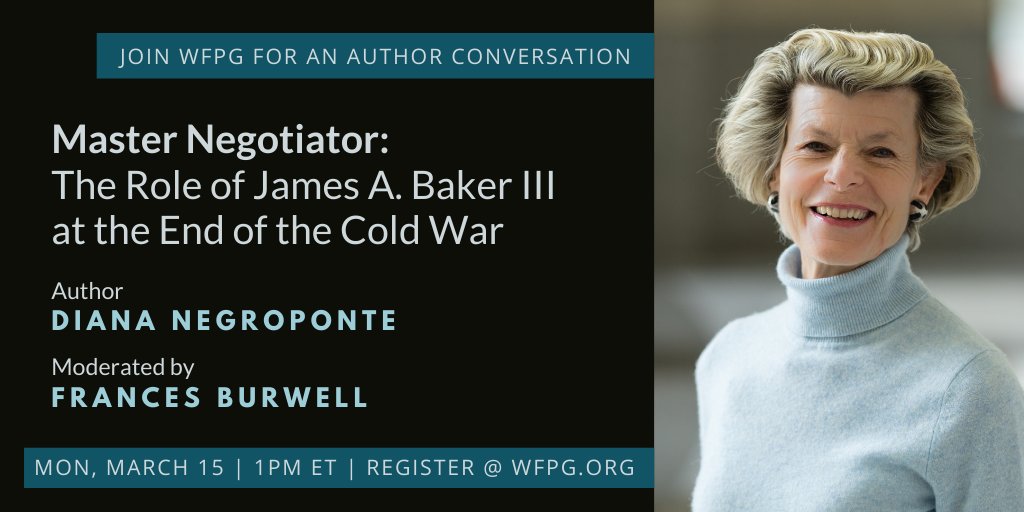Women's Foreign Policy Group (@wfpg) on Twitter photo Join us on 3/15 for a conversation with Diana Villiers <a href="/negroponte/">Diana Villiers Negroponte</a> on her new book “Master Negotiator: The Role of James A Baker III at the End of the Cold War”! Register: bit.ly/3e7EhEa #AuthorSeries Join us on 3/15 for a conversation with Diana Villiers <a href="/negroponte/">Diana Villiers Negroponte</a> on her new book “Master Negotiator: The Role of James A Baker III at the End of the Cold War”! Register: bit.ly/3e7EhEa #AuthorSeries