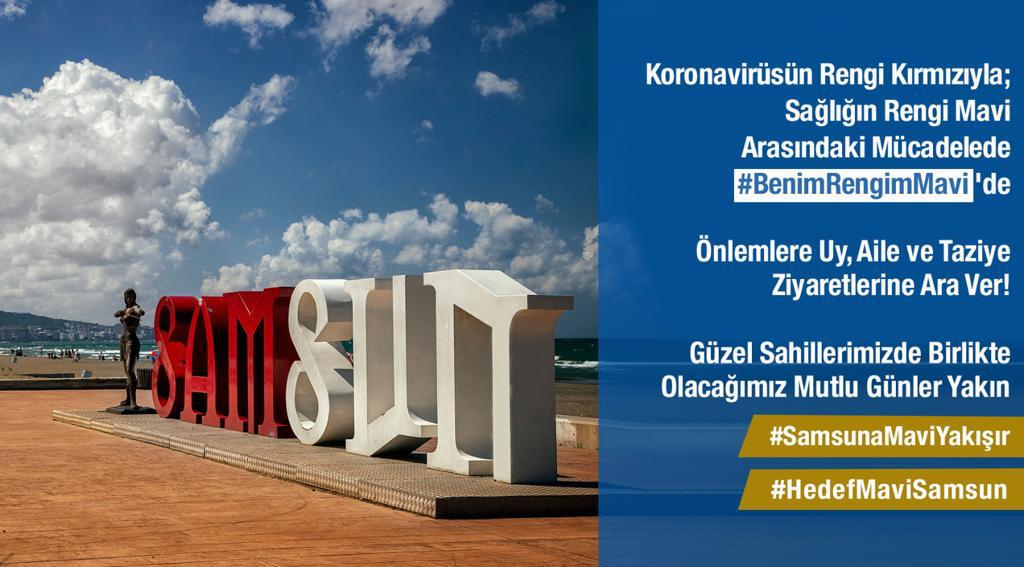 Koronavirüsün Rengi Kırmızıyla;
Sağlığın Rengi Mavi Arasındaki Mücadelede
#BenimRengimMavi ‘de

Önlemlere Uy, Aile ve Taziye Ziyaretlerine Ara Ver!

Güzel Sahillerimizde Birlikte Olacağımız Mutlu Günler Yakın

#SamsunaMaviYakışır #HedefMaviSamsun 💙
<a href="/mehmetalikatip1/">Mehmet Ali KATİPOĞLU 🇹🇷</a>