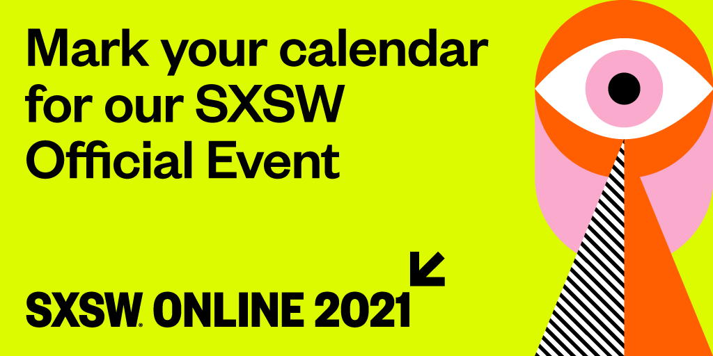 Mark your Calendar for our SXSW Official Event