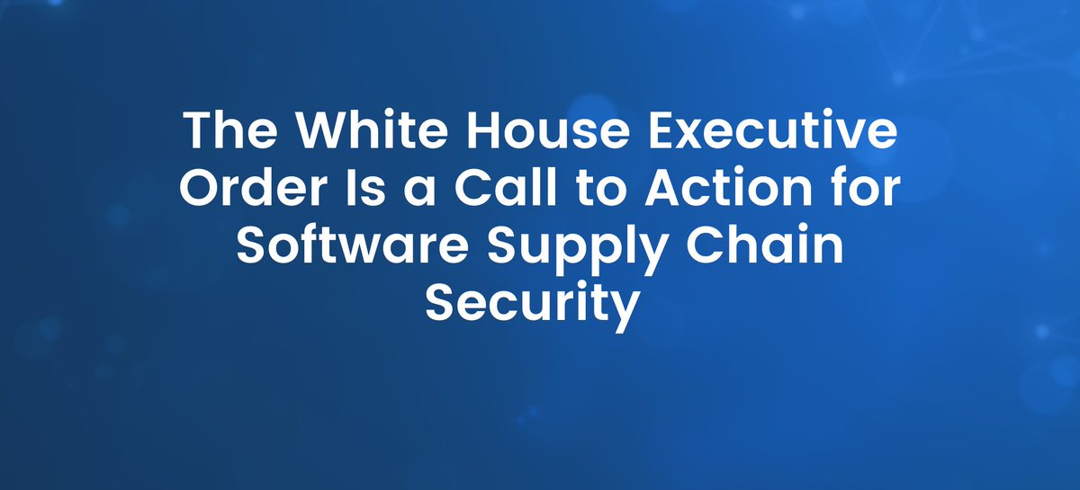 anchore's tweet photo. There is a new executive order for a sweeping review of #federal #government supply chains. Now's the time to reevaluate your software #supplychain security. New post => => https://t.co/Zk3zRvbeK7 https://t.co/bm7mzc1BLG