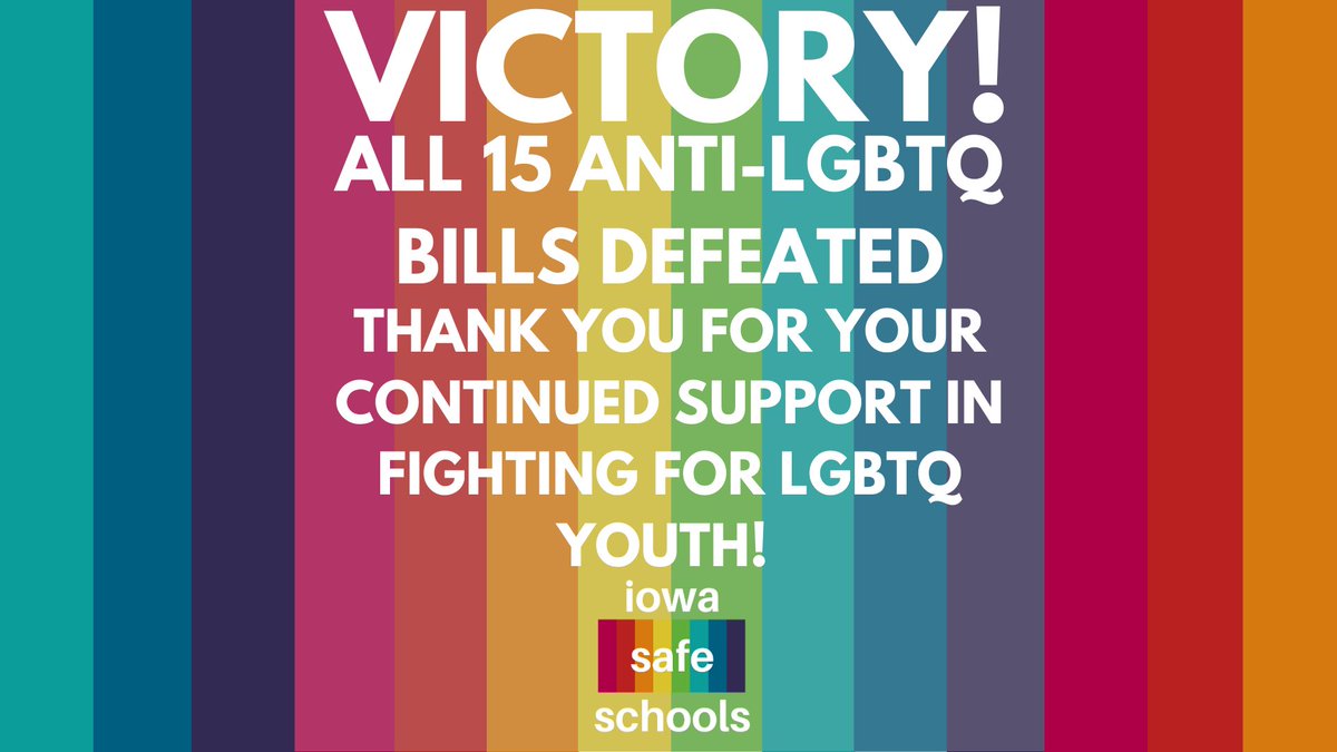 With today being the final day of funnel week, we have officially defeated all 15 anti-LGBTQ bills introduced this year in the Iowa Legislature! We're thrilled that our efforts have paid off - contribute today to ensure our fight continues!

Donate here: ow.ly/FKfx50DRfJt