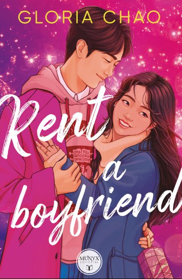 Rent a Boyfriend de Gloria Chao (Onyx/Munyx)