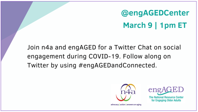 ACLgov's tweet photo. On Tues. 3/9, join the ACL-funded @engAGEDCenter for a Twitter Chat on how the aging network has #engAGEDandConnected during #COVID19. #CommitToConnect by joining the chat! @n4aACTION https://t.co/0KmKyJhH0z