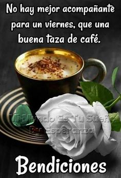 تويتر Blanca Idalia على تويتر Buenas Tardes Queridos Amigos No Hay Mejor Compania Para Un Viernes Que Una Buena Taza De Cafe Les Deseo Esten Teniendo Una تويتر Blanca Idalia على تويتر Buenas Tardes Queridos Amigos No Hay Mejor Compania Para Un Viernes Que Una Buena Taza De Cafe Les Deseo Esten Teniendo Una