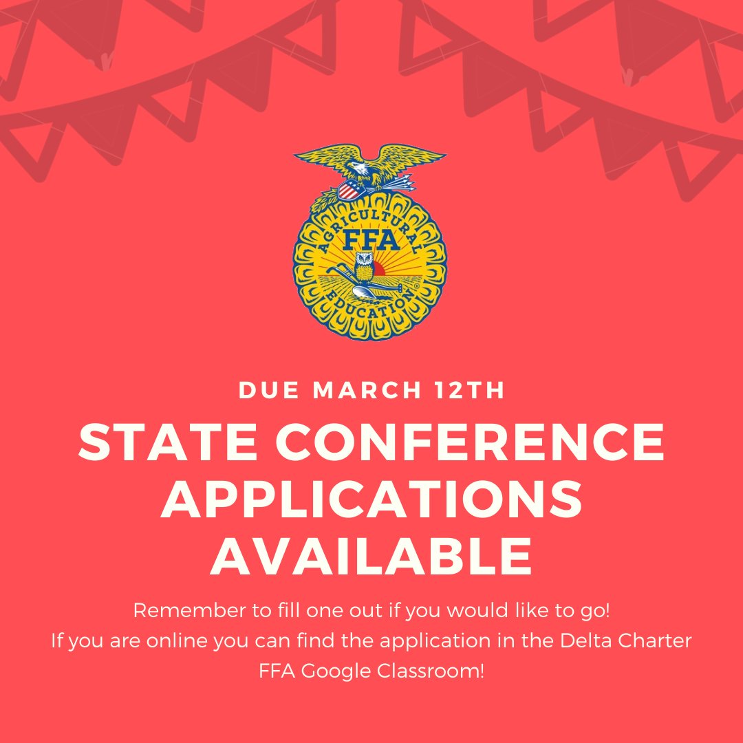 State Conference Applications are out! if you would like to attend state conference please ask Ms.McMaster or Mr.Hudspeth for the application, or go over to the Delta Charter FFA google classroom to get the application! #striveforsuccess #deltacharterffa