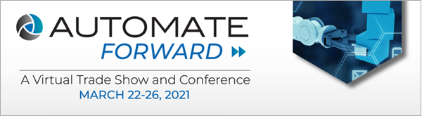 ampmotion's tweet photo. Automate Forward 2021
The virtual automation event of the year. This year's in-person Automate show has moved to 2022 and been replaced with a new virtual event called Automate Forward, which runs March 22-26, 2021 https://t.co/xAG0yyanKh https://t.co/KrkGF2dlME
