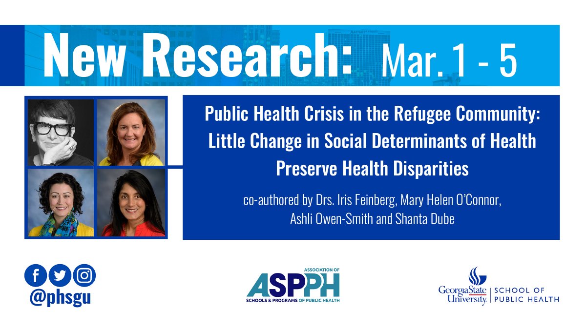 New Research from #GSUPublicHealth/<a href="/ASPPHtweets/">ASPPH</a> Friday Letter: #PublicHealth Crisis in the Refugee Community – co-authored by Drs. Iris Feinberg, Mary Helen O’Connor, Ashli Owen-Smith &amp; Shanta Dube: ow.ly/yDkO50DQmHM

#ClarkstonGSUPRC #georgiastate #publichealthresearch