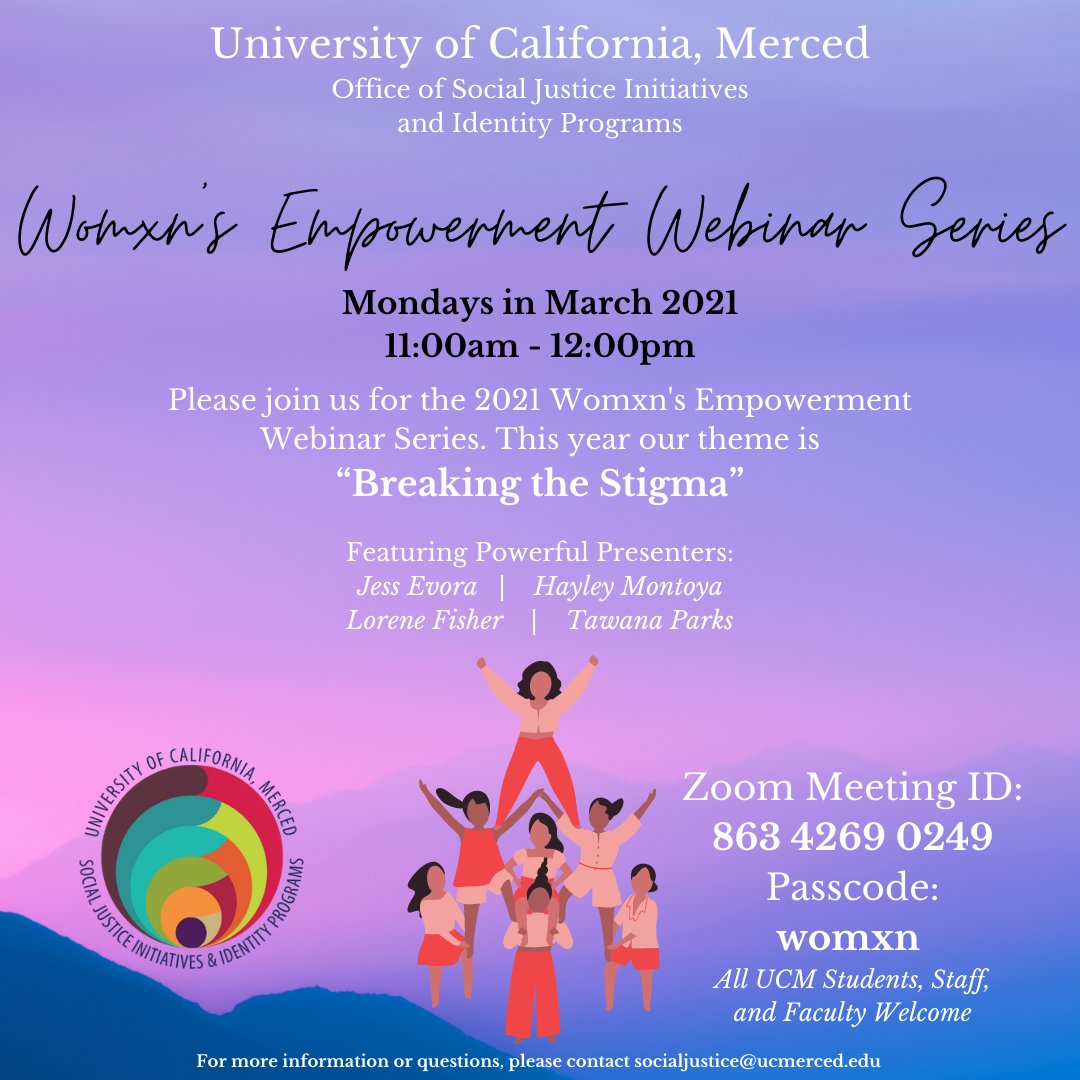 UCMerced_SJI's tweet photo. This year’s theme for the Womxn awareness month is “Breaking the Stigma” which highlights the various themes from how we identify as womxn, the impact of mental health and physical awareness, and how womxn can uphold leadership roles in various ways throughout this remote time. https://t.co/s8wYWWGMmE