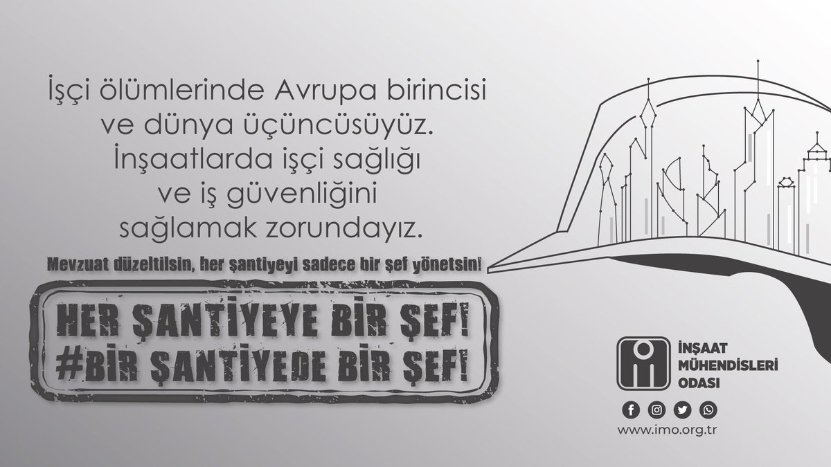 İşçi ölümlerinde Avrupa birincisi ve dünya üçüncüsüyüz. İnşaatlarda işçi sağlığı ve iş güvenliğini sağlamak zorundayız. #1santiye1sef
