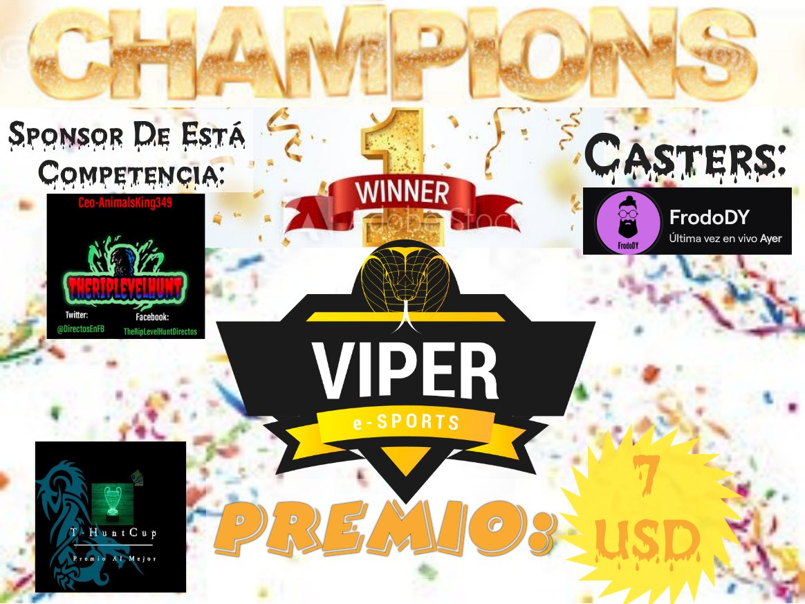 🦇Presentamos A Los Primeros Campeones De La Liga Por Equipos De La T-HuntCupWorld👻

Estaremos En Busca De Sponsors Para Premios Más Grandes Para Próximas Competencias...
<a href="/AyudasRtt/">❌Ayudo con RT y Fav❌ fuera de servicio❌</a> <a href="/AyudaJugador/">Ayuda Jugador</a>

Ganador:
<a href="/viperesportscr/">Viper eSports</a> 

Caster:
twitch.tv/frodody?sr=a

Sponsor:
<a href="/DirectosEnFB/">🇲🇽TheRipLevelHunt🇲🇽</a>