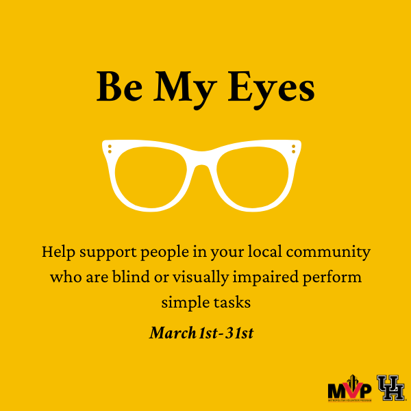 UH MVP is providing a service opportunity in collaboration with the Be My Eyes app. Start by downloading the app and creating an account and for every three to four people you help you'll be credited one hour. 

Sign up through the link in our bio!