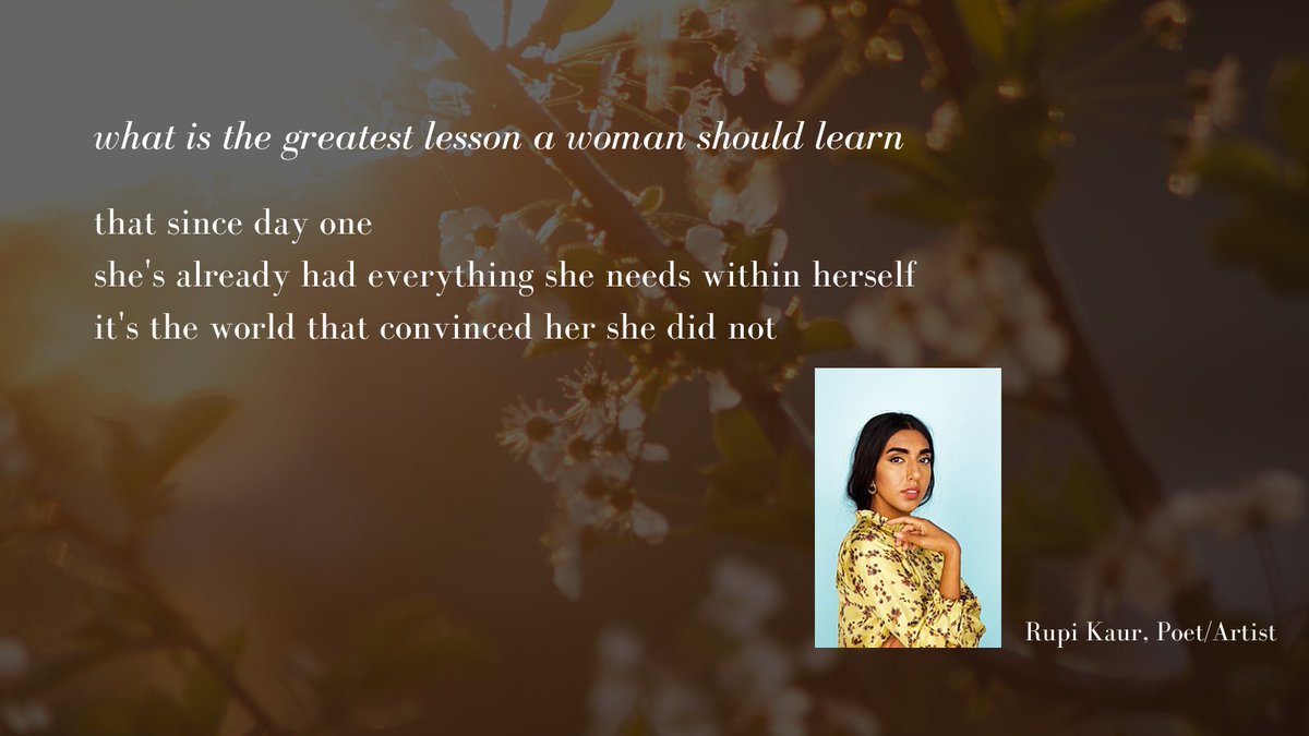 GretchenEischen's tweet image. Every Friday during this joyous women’s history month, I want to share the works of one woman who inspires me; and what better way to kick this series off than with a quote from one of my very favorite poets, @rupikaur_. @aprilcrichlow - share who inspires you and pass it on! 😊