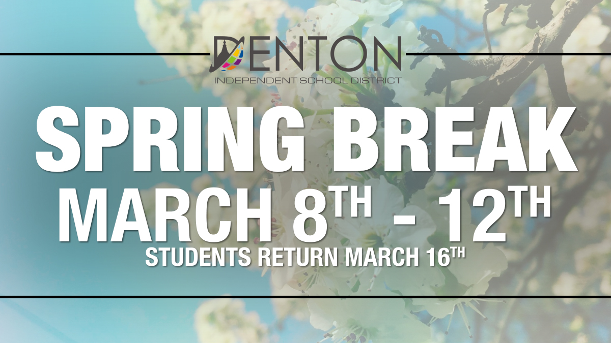 dentonisd's tweet image. Spring Break has broken!