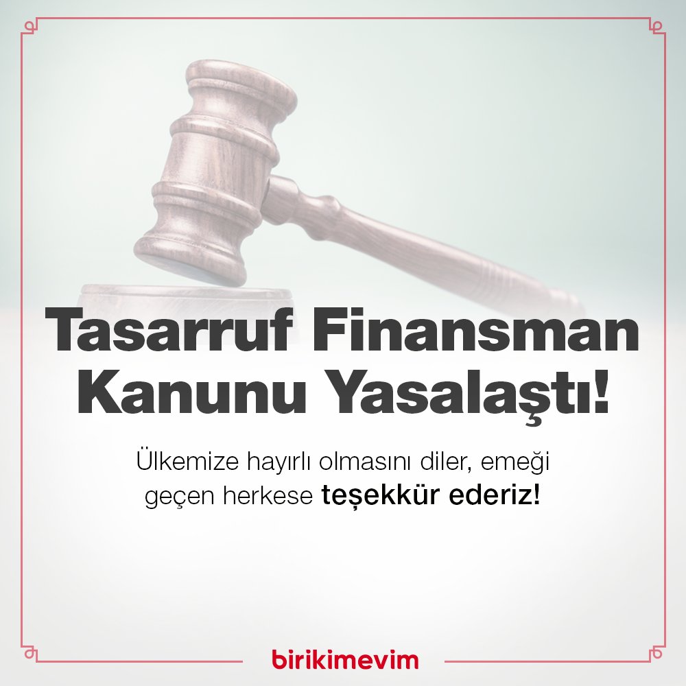 birikimevim's tweet photo. Tasarruf finansman kanunu yasalaştı. Ülkemize hayırlı olmasını diler, emeği geçen herkese teşekkür ederiz.

#bddk #birikimevim https://t.co/91kE2pMLf7