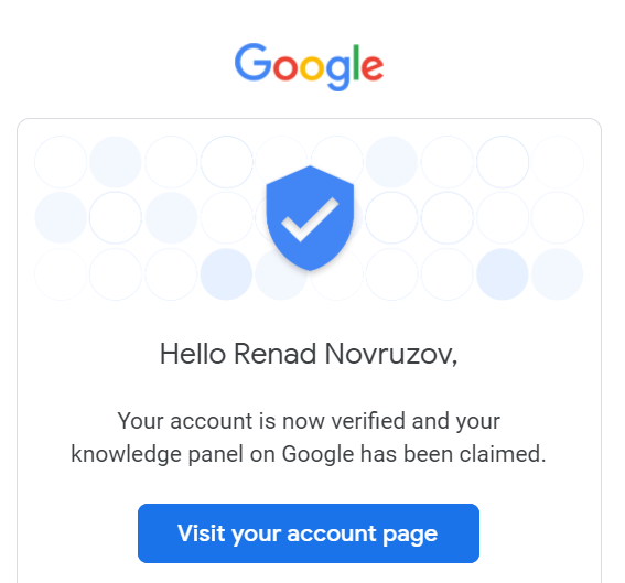 My knowledge panel on #Google has been claimed. 
When someone searches for “Renad Novruzov”, they see my pages, articles, etc.
Huge thanks to <a href="/yasharahmadov/">Yashar Ahmadov</a> for one of the fruitful posts about that context. Always looking forward to more informative posts from you.