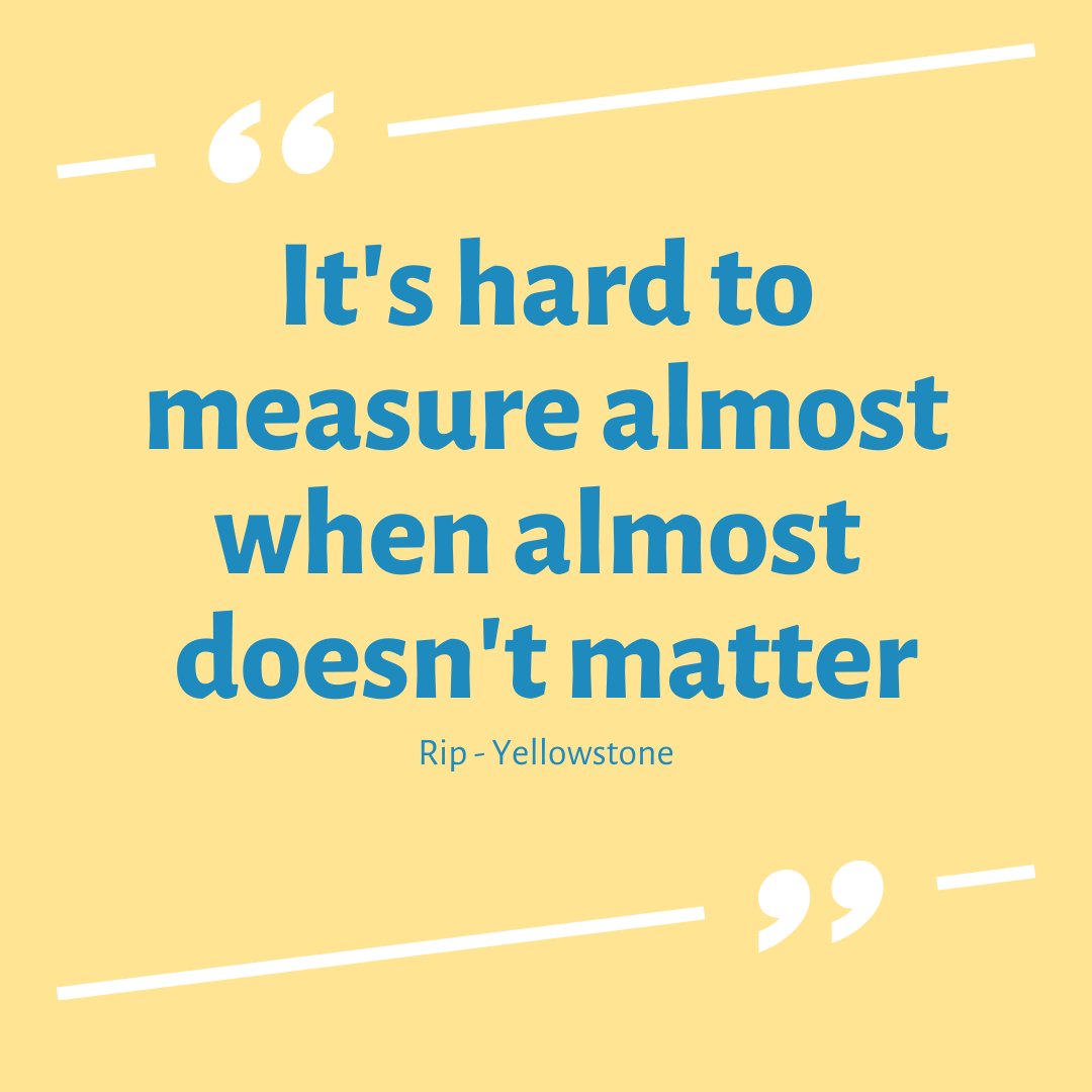 It is hard to measure almost, when almost doesn't matter.
​
​Think on that one.
​
.
​.
​.
​.
​#quote #quoteoftheday #quotes # #quotestoliveby #success #goodvibes #quotestagram #selfdevelopment #growth #growthmindset #growthjourney #selfdevelopmentjourney