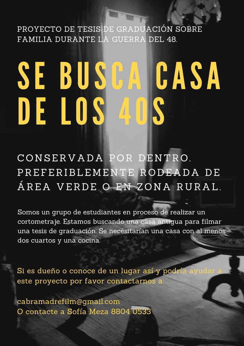 ¿Hewo, me ayudan compartiendo este afiche?

Estamos buscando una Casa Antigua que mantenga su estética de 1940 para un cortometraje de tesis de la Universidad Véritas.

Si conocen de algún lugar o tienen algún contacto a quien nos puedan referir sería sumamente útil.
