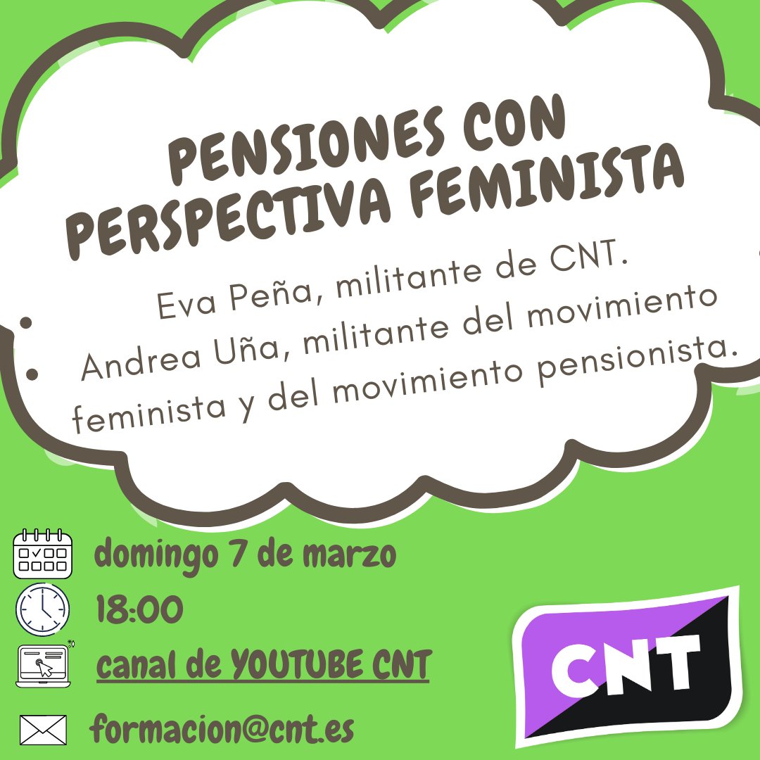 FORMACIÓN | Pensiones con perspectiva feminista

Con Andrea Uña, militante del movimiento feminista y militante del movimiento pensionista de Bilbao y Eva Peña de <a href="/CNT_Zaragoza/">CNT Zaragoza</a> 
🗓️ Domingo 7 de marzo 
⏰ 18:00
📌 youtube.com/watch?v=1d4hnS…

Más información
cnt.es/noticias/7-de-…