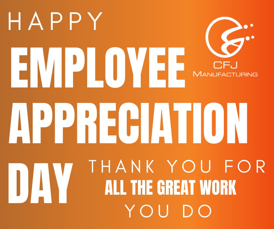 CFJMFG's tweet image. We want to give a huge THANK YOU to our hardworking, loyal, and dedicated team here at CFJ Manufacturing. We couldn't do it without you. #EmployeeAppreciationDay #employeeappreciation