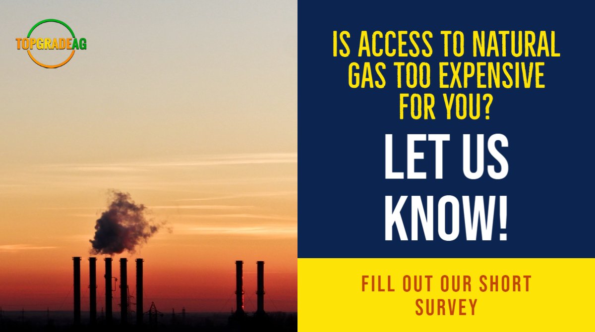 TopGradeAg's tweet image. We are proud of our natural gas industry, but we want to make sure it’s accessible to all farmers who need it. Is getting access to natural gas too expensive for you? Let us know. Fill out our short survey to get your voice heard: topgradeag.com/survey

#cdnag #grainfarmers