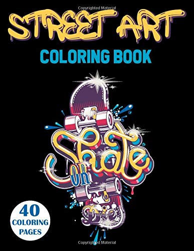 Download Pdf Download Street Art Coloring Book Graffiti Coloring Book For