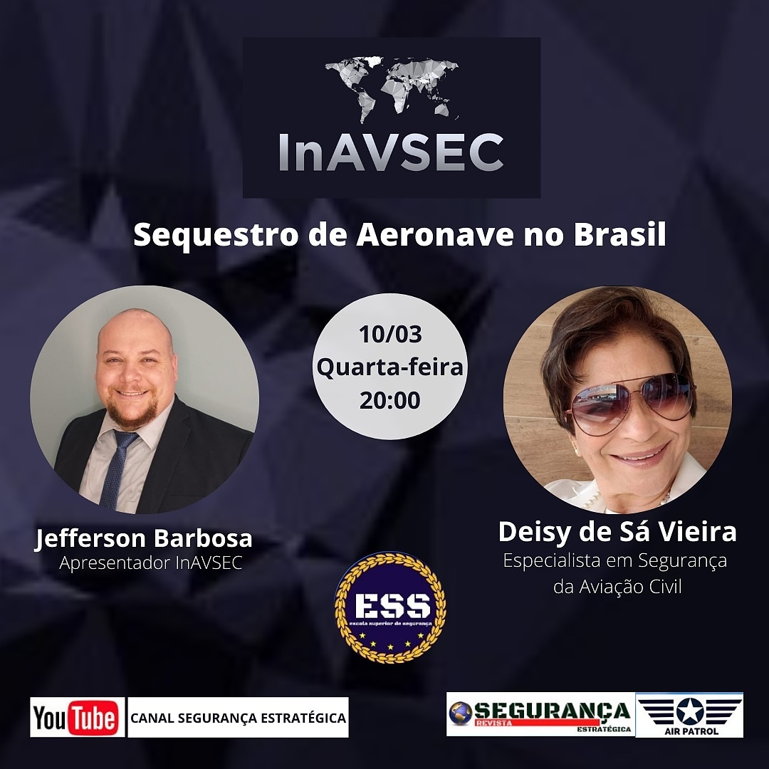 inavsec's tweet image. Evento imperdível dia 10/03, quarta-feira. Com histórias da aviação e experiência na Contingência Sequestro de Aeronaves no Brasil. No canal Segurança Estratégica no YouTube!!