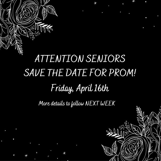 🚨Attention Seniors 🚨 PROM IS ON!!! FRIDAY, APRIL 16th. Time, location, &amp; all details will come out next week. (Please use caution when booking anything as things can change due to further restrictions out of our control) A HUGE thank you to our Admin for making this happen!!