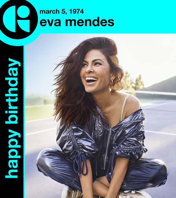 Happy birthday to Eva Mendes!  