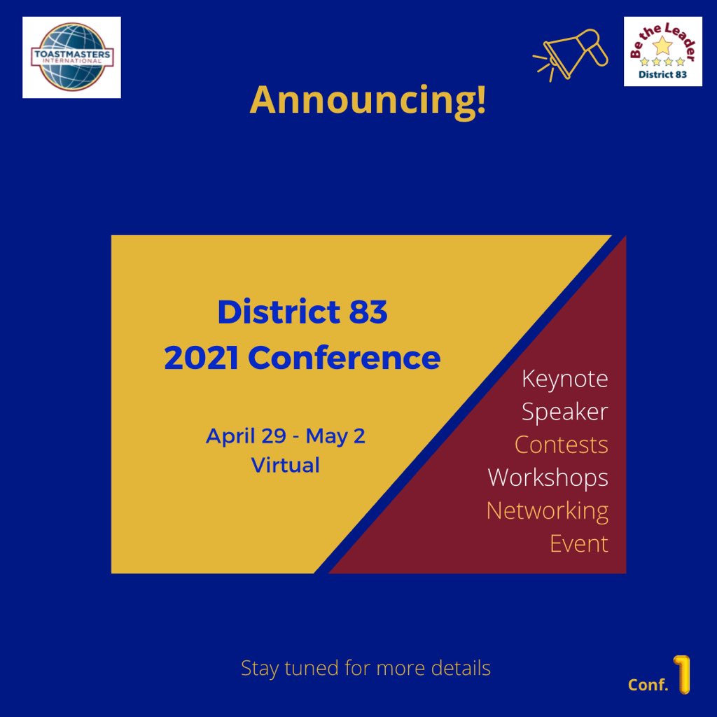 D83Toastmasters's tweet image. Announcing: D83 2021 Conference, Virtual, April 29 - may 2. Stay tuned for more details!