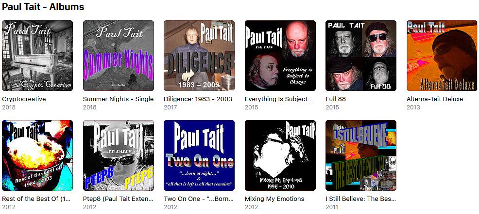 Paul Anthony Tait's complete catalog of CD's is available on
24-7, 7digital, 8tracks, Amazon MP3, Apple iTunes, Beyond Oblivion, Deezer, Google Music Store, GreatIndieMusic, iHeartRadio, Inprodicon, MediaNet, Omnifone, Rdio, Rhapsody, Shazam, Slacker, Radio, and Spotify.