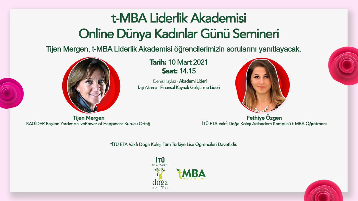 Online Kadınlar Günü Semineri kapsamında ağırlayacağımız KAGİDER Başkan Yardımcısı ve Power of Happiness Kurucu Ortağı Tijen Mergen, t-MBA Liderlik Akademisi öğrencilerimizin sorularını yanıtlayacak. 
🗓10 Mart
⏰14.15