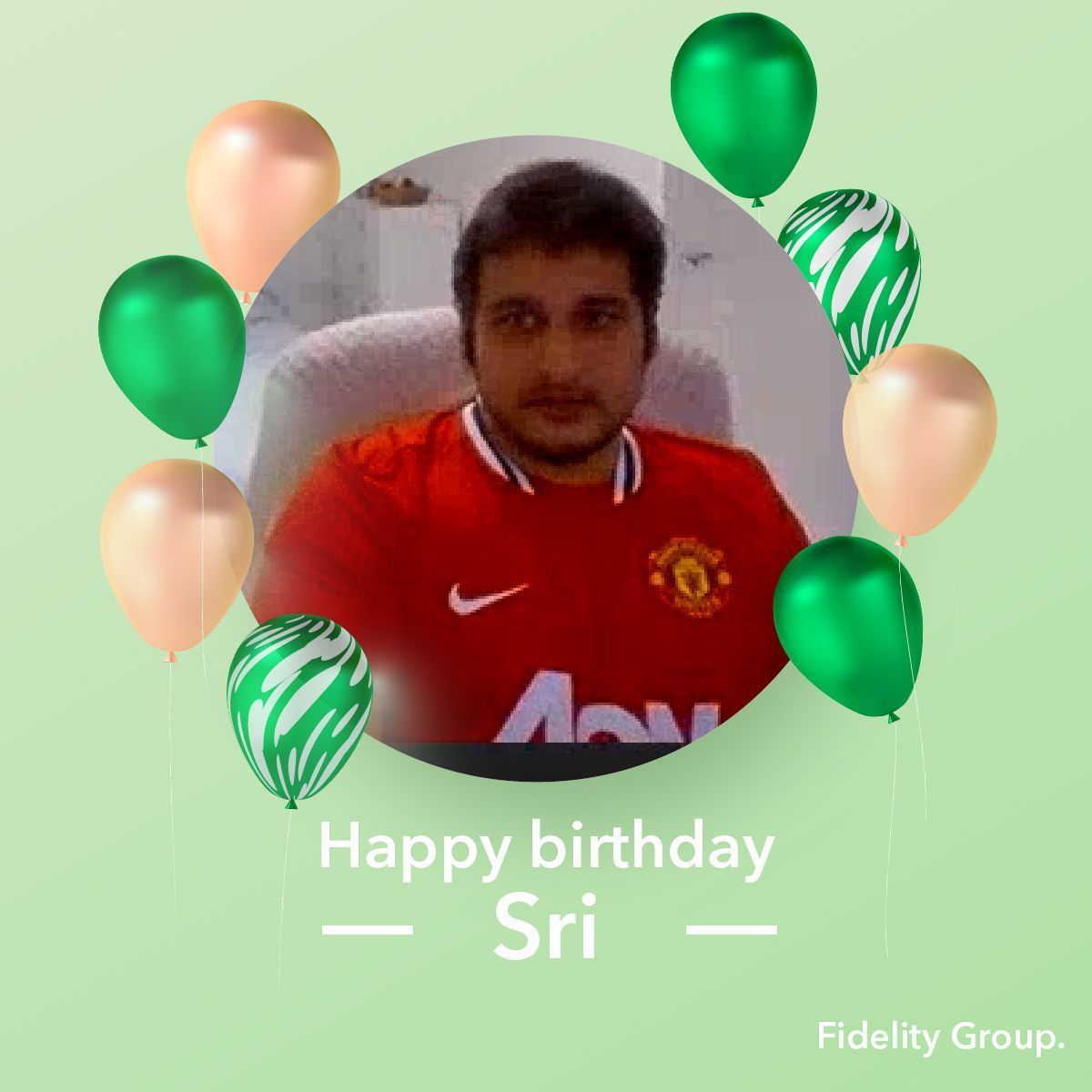 Fidelity Group Happy Birthday To Sri The Hardest Working Lead Software Developer Ever We Can T Wait To Party With You Again Sri When We Open Up Again Have A Great